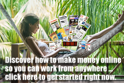 Discover how to make money online so you can work from anywhere ... click here to get started right now